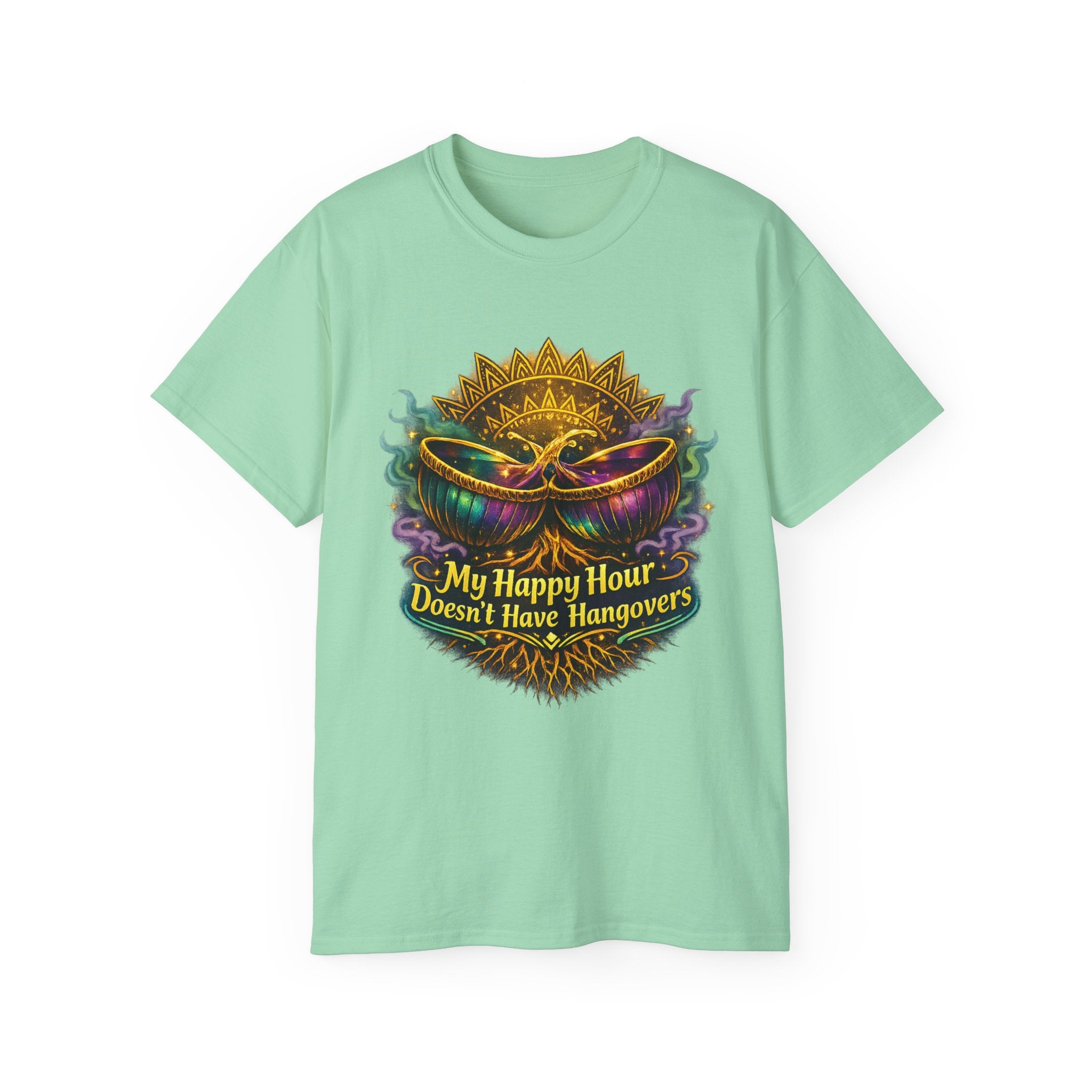 Mardi Gras Mask T-Shirt — “My Happy Hour Doesn’t Have Hangovers” Carnival Tee