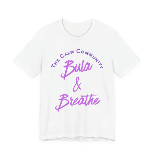 Bula & Breath - Unisex Jersey Short Sleeve Tee