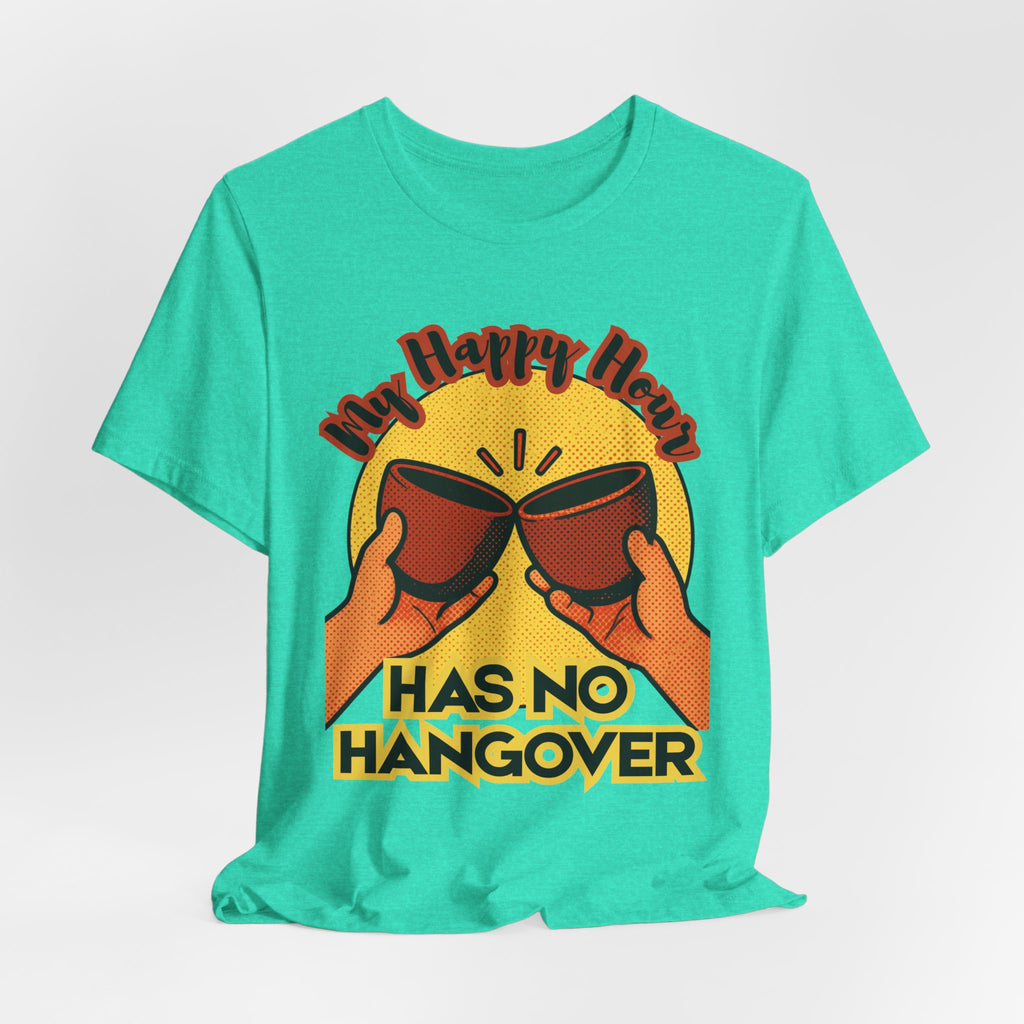 New Happy Hour Has No Hangover T-Shirt | Cheers Cocktail Graphic Tee