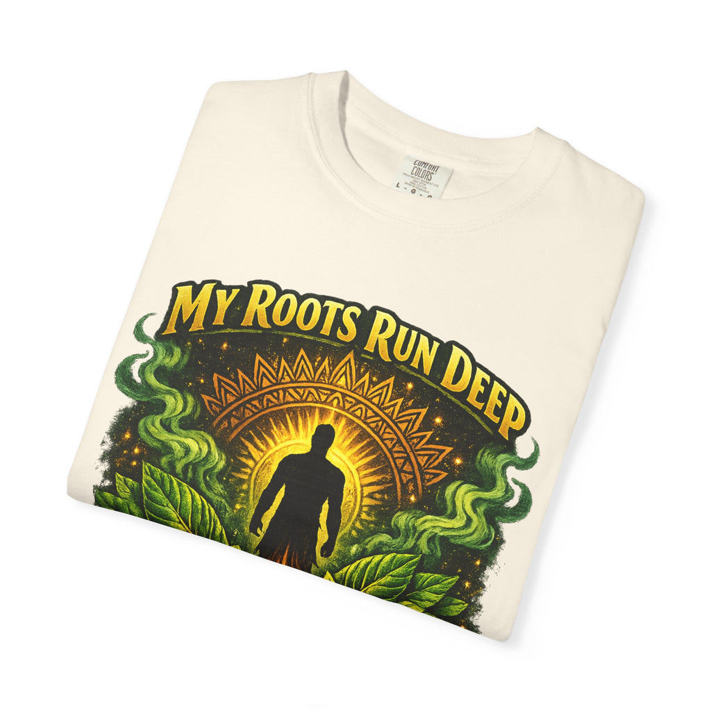 My Roots Run Deep T-Shirt — Spiritual Nature Graphic Tee